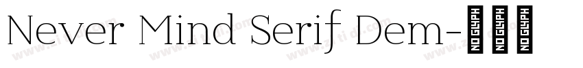 Never Mind Serif Dem字体转换